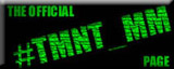 The Official #TMNT_MM Page - Enter